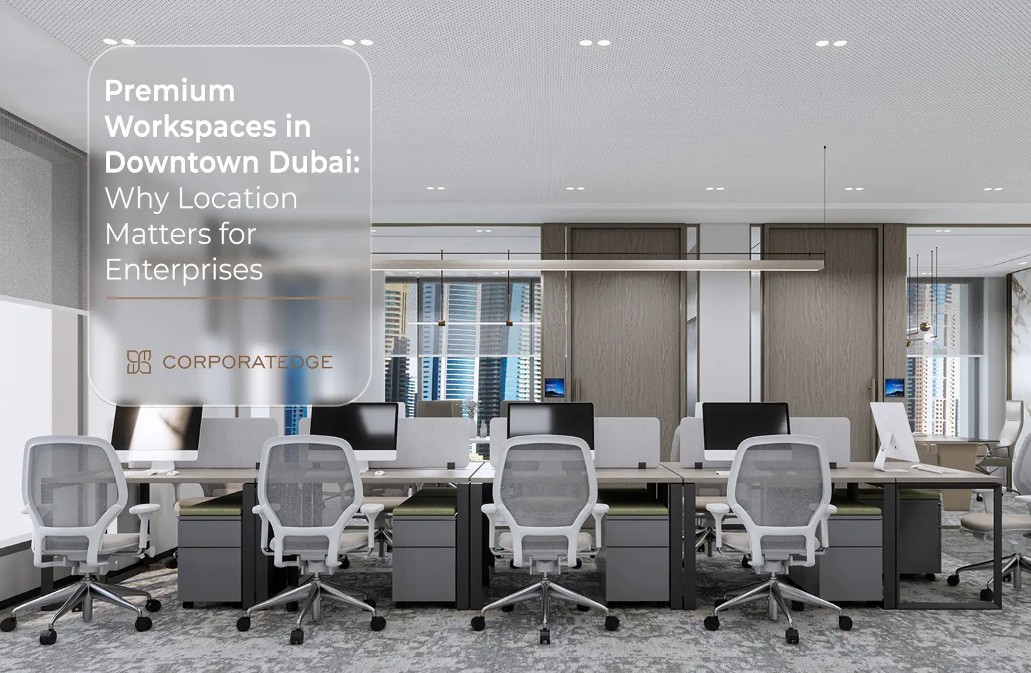 Premium Workspaces in Downtown Dubai