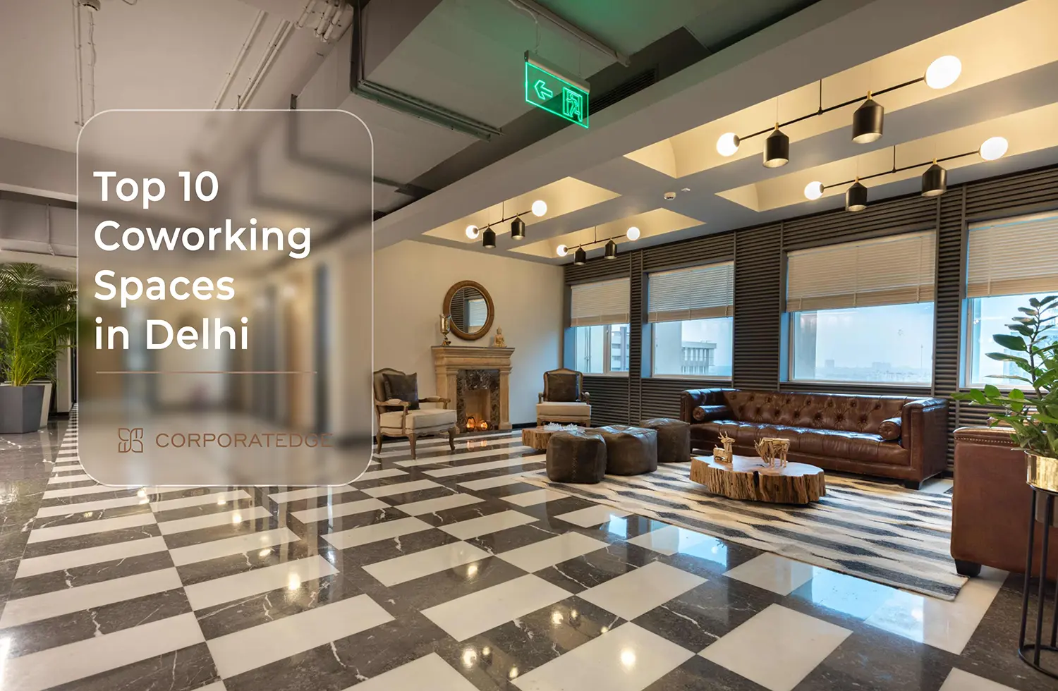 Top 10 Coworking Spaces in Delhi